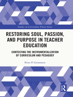 cover image of Restoring Soul, Passion, and Purpose in Teacher Education